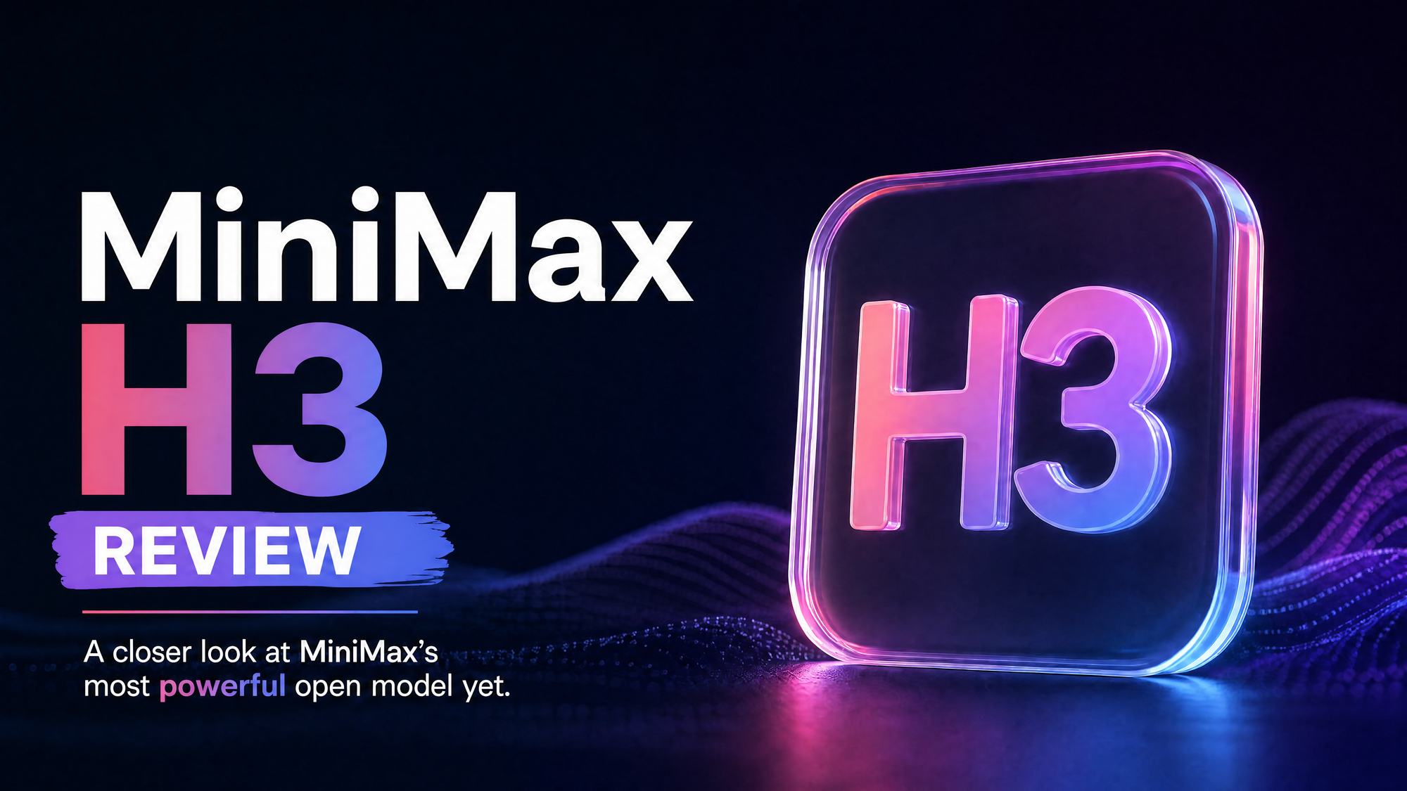 MiniMax H3 Review: Native 2K AI Video With Audio and 15-Second Generation